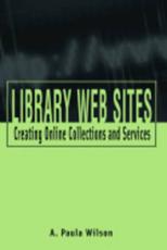 Library Web Sites - A. Paula Wilson
