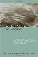 Conflict Management for Libraries - Jack G. Montgomery, Eleanor I. Cook, Patricia Jean Wagner, Glenda T. Hubbard