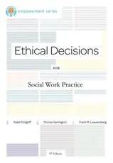 Ethical Decisions for Social Work Practice
