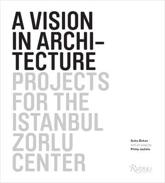 A Vision in Architecture - SÃ¼ha Ã–zkan (author), Philip Jodidio (contributor)