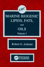 Marine Biogenic Lipids, Fats, and Oils - Robert G. Ackman
