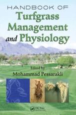 Handbook of Turfgrass Management and Physiology - Mohammad Pessarakli