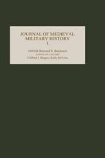 The Journal of Medieval Military History - Bernard S. Bachrach, Clifford J. Rogers, Kelly DeVries