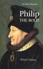 Philip the Bold - Richard Vaughan