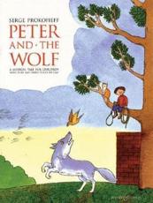 Peter and the Wolf - Sergei Prokofieff (composer), Carol Barratt (editor)