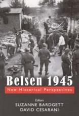 Belsen 1945 - Suzanne Bardgett, David Cesarani, Imperial War Museum (Great Britain)