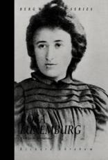 Rosa Luxemburg: A Life for the International - Abraham, Richard