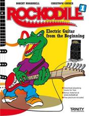 Rockodile 1 (Beginner Electric Guitar Method)