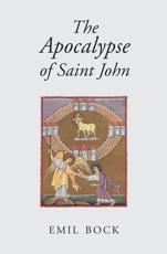 The Apocalypse of Saint John - Emil Bock