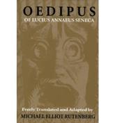 The Oedipus of Lucius Annaeus Seneca - Lucius Annaeus Seneca, Michael E Rutenberg