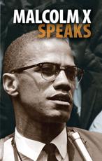 Malcolm X Speaks - Malcolm X, George Breitman