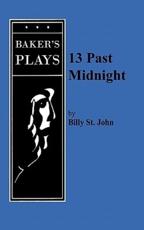13 Past Midnight - Billy St. John (author)