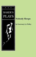 Nobody Sleeps - Guernsey LePelley