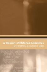 A Glossary of Historical Linguistics - Lyle Campbell, Mauricio J Mixco