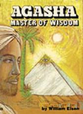 Agasha, Master of Wisdom - Richard Zenor, William Eisen