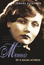 Memoir of a Gulag Actress