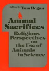 Animal Sacrifices - Tom Regan