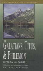 Galatians, Titus & Philemon - Whitney Kuniholm