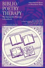 Biblio/Poetry Therapy, the Interactive Process