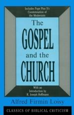 The Gospel and the Church - Alfred Loisy