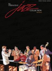 The Definitive Jazz Collection - Hal Leonard Publishing Corporation
