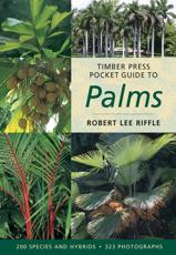 Timber Press Pocket Guide to Palms - Robert Lee Riffle