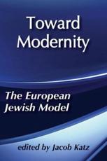 Toward Modernity - Jacob Katz