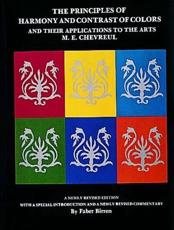 The Principles of Harmony and Contrast of Colors and Their Applications to the Arts - M. E. Chevreul, Faber Birren