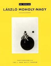 LÃ¡szlÃ³ Moholy-Nagy - LÃ¡szlÃ³ Moholy-Nagy, J. Paul Getty Museum