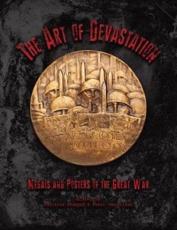The Art of Devastation - Patricia Phagan (editor), Peter G. Van Alfen (editor), Vassar College (organizer), American Numismatic Society (1907- ) (organizer)