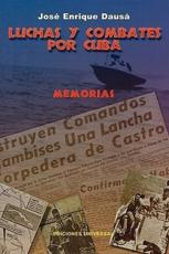 Luchas y Combates Por Cuba - Dausa, Enrique Jose