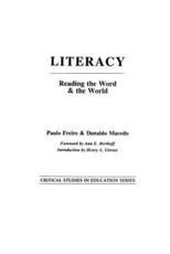 Literacy: Reading the Word and the World - Macedo, Donaldo