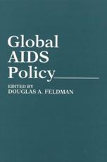 Global AIDS Policy - Feldman, Douglas