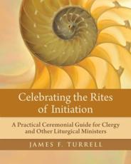 Celebrating the Rites of Initiation