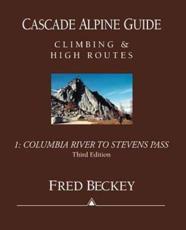 Cascade Alpine Guide - Fred Beckey