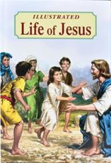 Illustrated Life of Jesus - Lawrence G. Lovasik