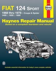 Fiat 124 Sport Owners Workshop Manual - John H. Haynes, Adrian Sharp