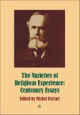 The Varieties of Religious Experience - William James, Michel Ferrari