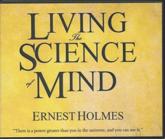Living the Science of Mind - Ernest Holmes
