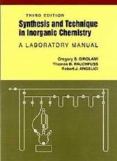 Synthesis and Technique in Inorganic Chemistry - Gregory S. Girolami, Thomas B. Rauchfuss, Robert J. Angelici