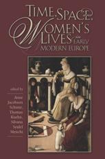 Time, Space, and Women's Lives in Early Modern Europe