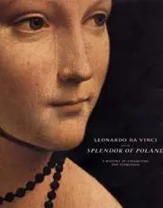 Leonardo Da Vinci and the Splendor of Poland