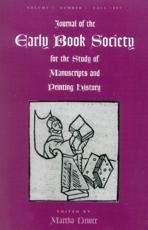 Journal of the Early Book Society - Martha W. Driver (author), N.F Blake (contributions), Julia Boffey (contributions), J.P Conlan (contributions), Constance B. Hieatt (contributions), Stephen Kelly (contributions), Pamela M. King (contributions), Stanley Hussey (contributions), Domenic J. Leo (contributions), William Marx (contributions), Evelyn Mullaly (contributions), Ann Eljenholm Nichols (contributions), Myra Dickman Orth (contributions), Helen Phillips (contributions), Susan Powell (contributions)