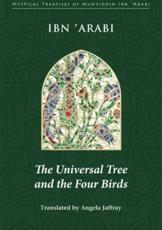 The Universal Tree and the Four Birds - Ibn al-Arabi, Angela Jaffray, Muhyiddin Ibn Arabi Society