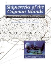Shipwrecks of the Cayman Islands - Wood Lawson