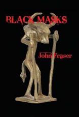 Black Masks - Fraser, John