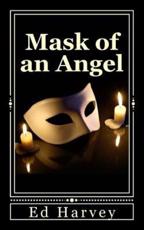 Mask of an Angel - Ed Harvey (author)