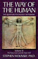 Way of the Human, Volume 2 - Stephen Wolinsky