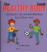 The Healthy Body Book - Ellen Sabin