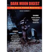 Dark Moon Digest - Issue Number 1